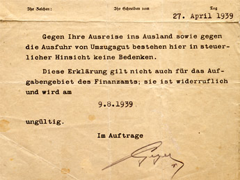 Customs Clearance Certificate (Unbedenklichkeitsbescheinigung) for Wilhelm Bornstein. Translation of the document: "With respect to customs obligations, this office has no objections against your emigration abroad or against the export of possessions for relocating your domicile. This declaration does not apply to the remit of the tax authorities; it is revocable and expires on 8/9/1939."