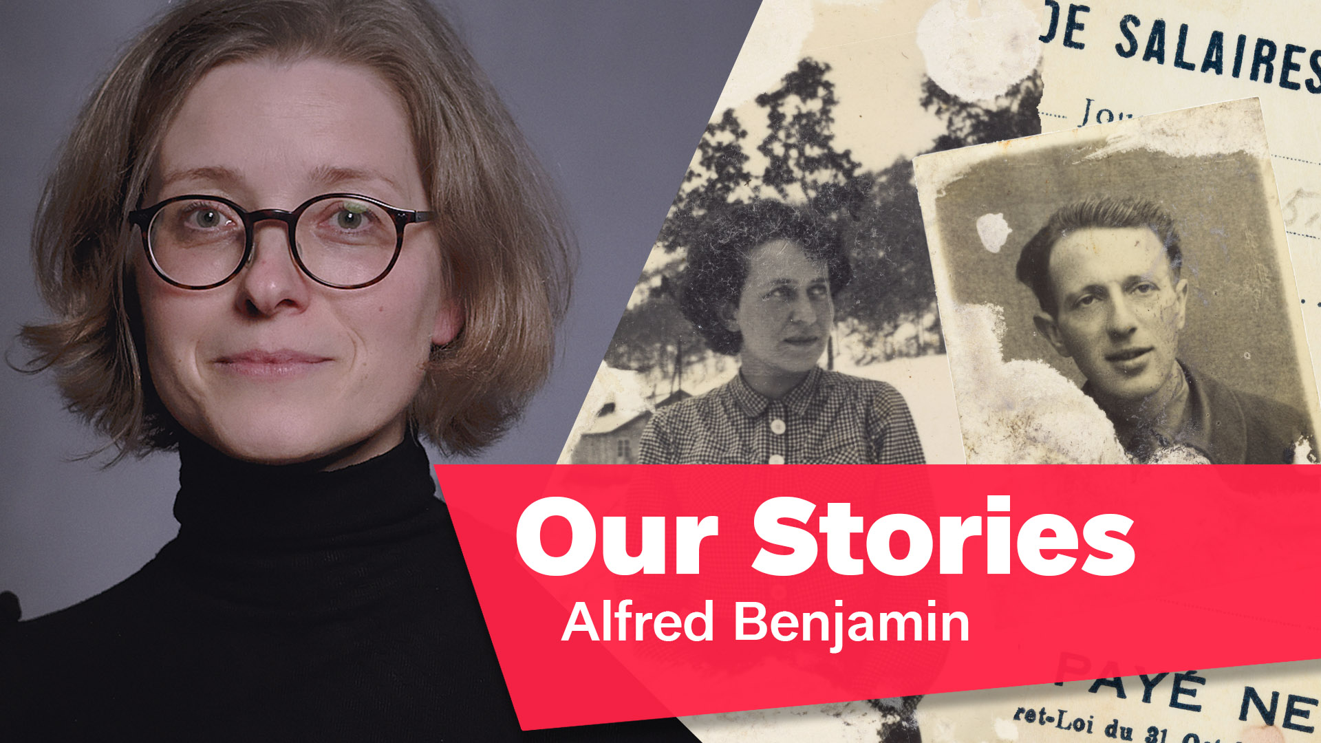 Portrait photo of Ulrike Neuwirth, next to it old black and white photos of a man and a woman, in the lower right corner of the picture the writing “Our Stories: Alfred Benjamin”.