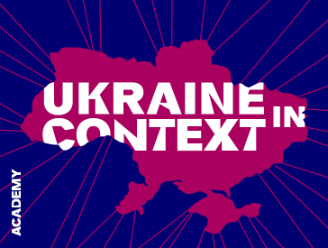 Graphic: The contours of Ukraine berry-colored against a blue background, on it the inscription: Ukraine in Context.
