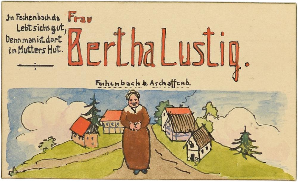 Tischkarte von Bertha Lustig. Sie steht auf einem Dorfweg, im Hintergrund sind Fachwerkhäuser zu erkennen. Darüber steht »Fechenbach b. Aschaffenb.« 