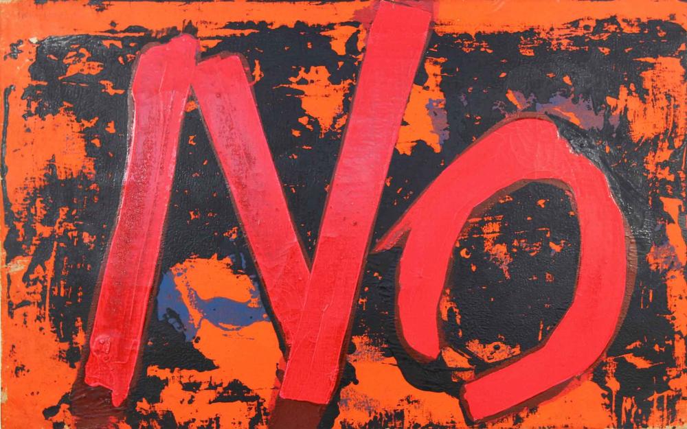 Brightly colored painting of the word “NO” written in neon red surrounded by splatters of orange paint