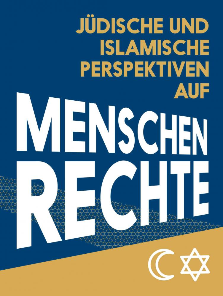 Schriftzug „Jüdische und islamische Perspektiven auf Menschen­rechte“