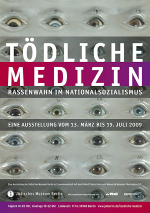 Plakat zur Ausstellung »Tödliche Medizin: Rassenwahn im Nationalsozialismus« des Jüdischen Museum Berlin