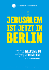 Poster with "Jerusalem is now in Berlin" written on it. The "a" is made to look like the cupola of the Dome of the Rock.