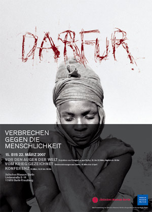 Plakat zur Aktionswoche »Darfur: Verbrechen gegen die Menschlichkeit« des Jüdischen Museum Berlin