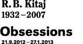 R.B. Kitaj (1932-2007). Obsessions
