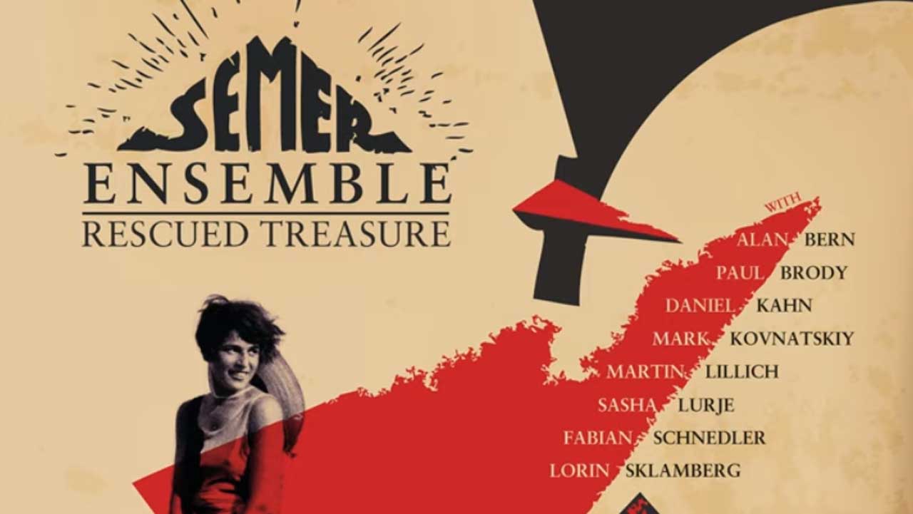 Graphic with the words Semer Ensemble Rescued Treasure. On the left is a black and white photo of a woman and a dog. In the middle are the names of musicians. On the bottom right is the text Live at Gorki Berlin.