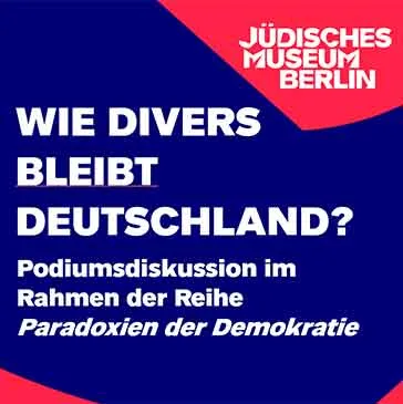 Das Bild zeigt eine Grafik in roter und lila Farben. Darauf steht rechts oben "J&uuml;disches Museum Berlin". Darunter: "Wie divers bleibt Deutschland? Podiumsdiskussion im Rahmen der Reihe Paradoxien der Demokratie". Alles in wei&szlig;er Schrift.