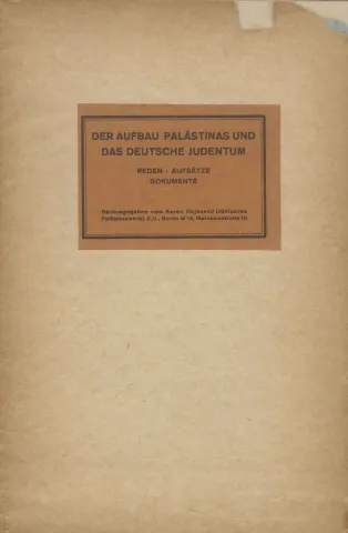 Beige book cover with the inscription “The Building of Palestine and German Jewry - Speeches, Essays, Documents.”