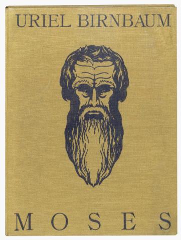 Book cover of the book Moses by Uriel Birnbaum illustrated with the head of Moses