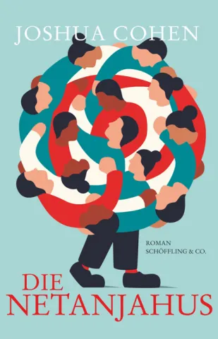 Book cover with a painted ball of people reminiscent of a tree and the inscription: Joshua Cohen: Die Netanjahus.