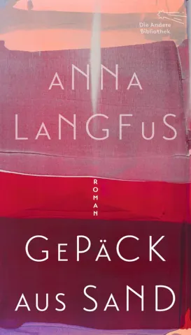 Buchcover in rötlichen Farben mit der Aufschrift: Anna Langfus, Roman, Gepäck aus Sand.