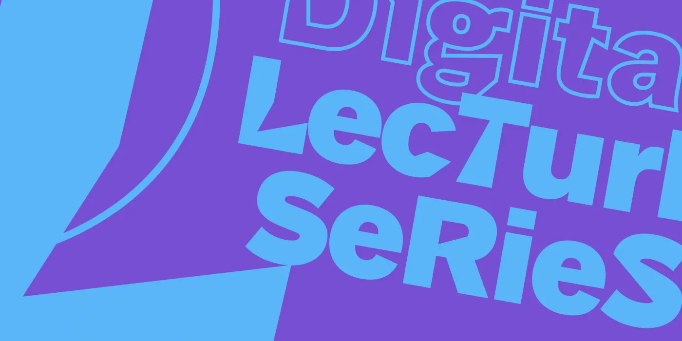 Lila-blaue Grafik mit der Aufschrift „Digital Lecture Series“