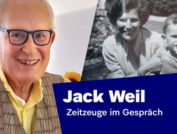 The collage consists of a picture of an elderly man on the left and a historic photo in black and white showing a woman and child on the right. There is written "Jack Weil. Zeitzeuge im Gespräch" which means "Converstion with an Eyewitness".