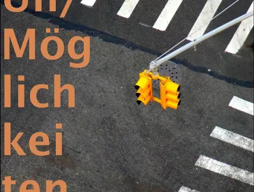 Letters “Un/Möglichkeiten” (Im/Possibilities)