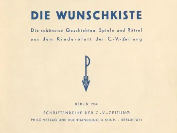 Die erste Seite, auch genannt Schmutztitel, der Wunschkiste, einem Kinderblatt der C.-V.- Zeitung