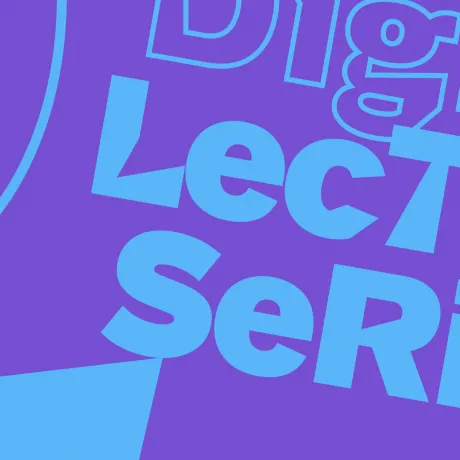 Lila-blaue Grafik mit der Aufschrift „Digital Lecture Series“