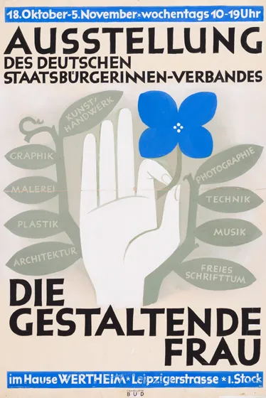  The exhibition poster shows the graphic of a white hand and green flower tendrils, a blue blossom and green leaves, and the words “Die gestaltende Frau” (The Designing Woman) as well as the location and date of the exhibition.