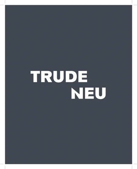 Schwarze Fläche auf der in weißen Buchstaben der Name "Trude Neu" steht.