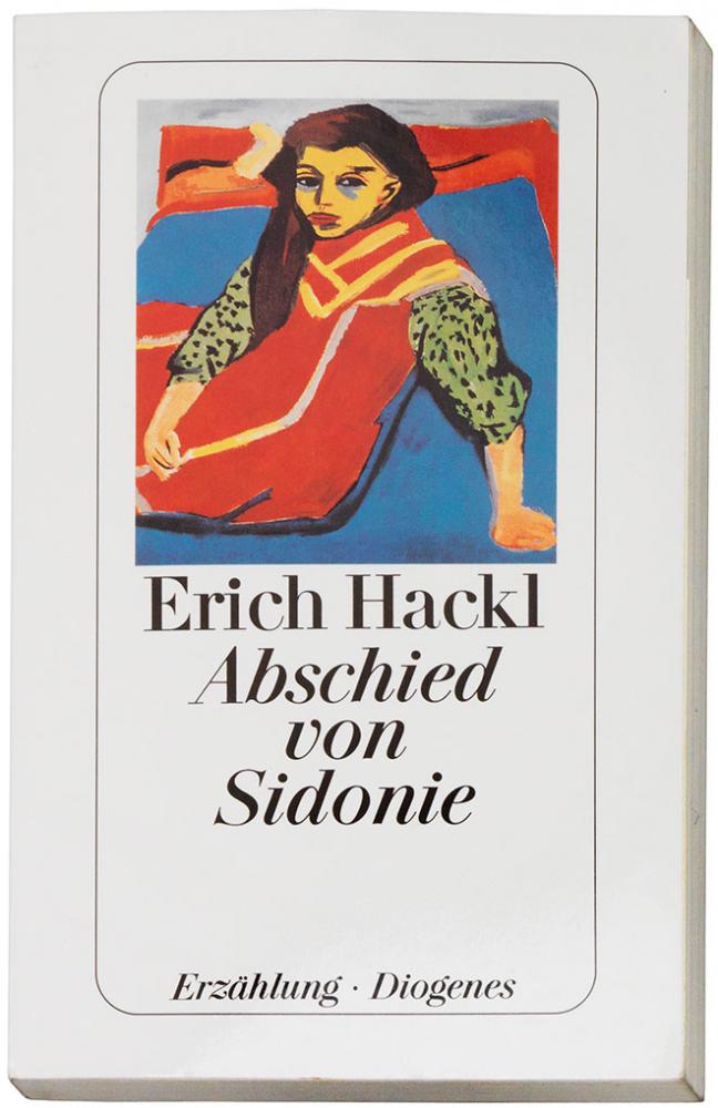 Buchcover von Erich Hackl, Abschied von Sidonie. Darauf ist das Gemälde einer dunkelhaarigen Frau mit gelbem Gesicht. Sie trägt ein rotes Kleid und sitzt auf einem blaubezogenen Bett. 