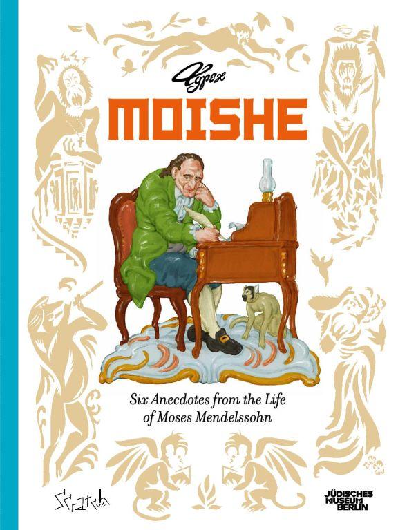 Cover of the graphic novel Moishe with a drawing of Mendelssohn at a desk, under the table a monkey