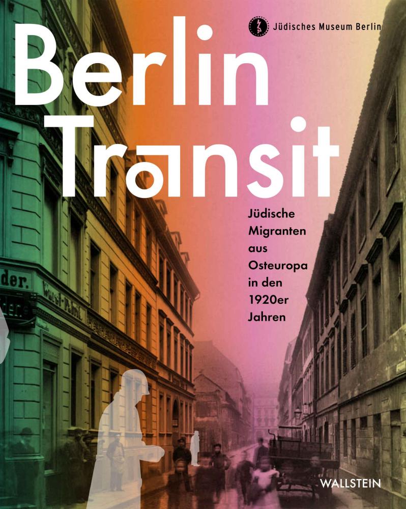 Catalogue Cover for the Exhibition "Berlin Transit": historical image of citizens walking through the streets of a city edited to have a multicolored hue