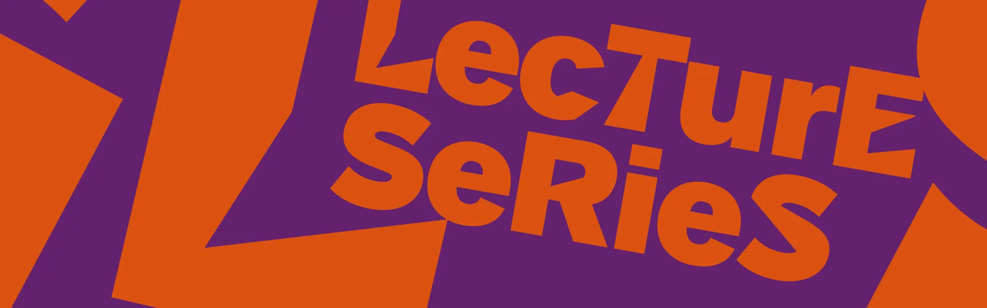 Graphic: The word Lecture Series in orange letters on a purple background.