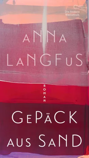 Buchcover in r&ouml;tlichen Farben mit der Aufschrift: Anna Langfus, Roman, Gep&auml;ck aus Sand.