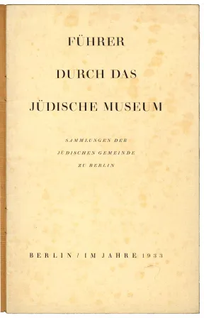 Die erste Seite, auch genannt Schmutztitel, des Museumsf&uuml;hrers des ersten j&uuml;dische Museums in Berlin.