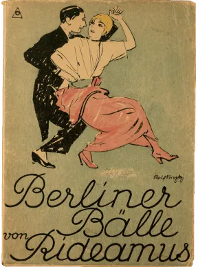 The cover features a dancing couple, her back is facing his chest, they are looking at each other over her right shoulder. Underneath you can see the signature of Rolf Niczky as well as &ldquo;Berlin Balls by Rideamus&rdquo; in cursive.