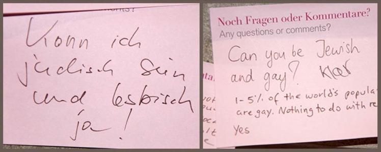 Post-its with questions: "Can I be Jewish and lesbian?", "Can you be Jewish and gay? Of course.  1-5 % of the world's population are gay. Nothing to do with religion. Yes”
